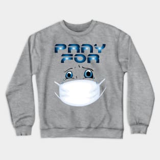 Pray for People and Humanity Protection Mask Crewneck Sweatshirt